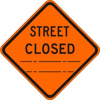 Street Closed (distance) Sign - W20-3-street