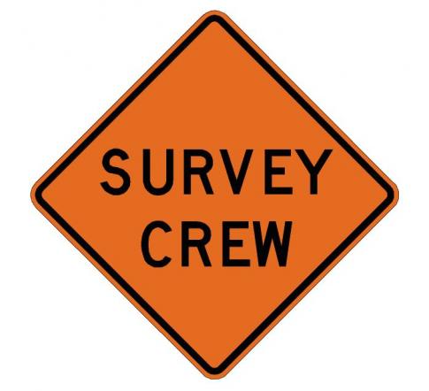 Survey Crew Roll-Up Construction Signs  - W21-6-RU