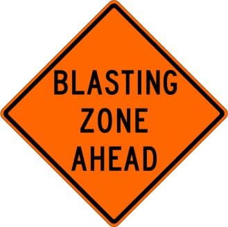 Blasting Zone Ahead Sign- W22-1-O