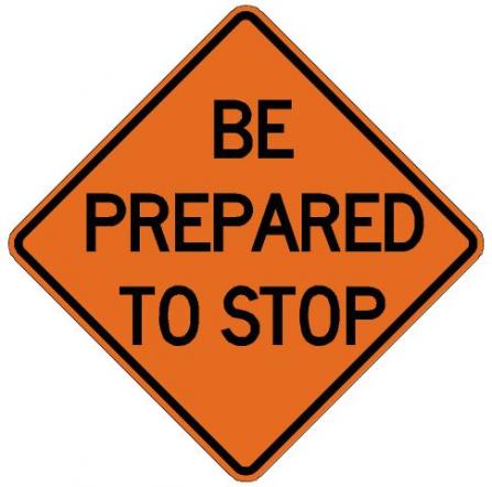 Be Prepared To Stop Roll-Up Construction Signs - W3-4-RU