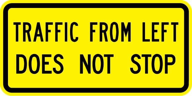 Traffic From Left Does Not Stop Sign - W4-4A