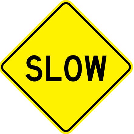 Slow Warning  - W4-8