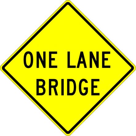 One Lane Bridge Sign  - W5-3