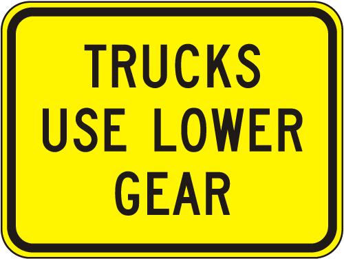 Trucks Use Low Gear Sign  - W7-2B