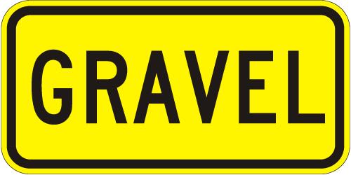Gravel Sign  - W7-4E