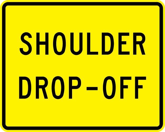 Shoulder Drop Off (plaque) Sign - W8-17P