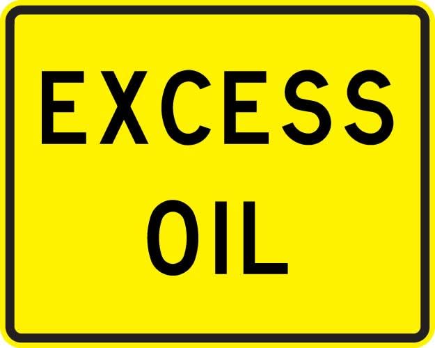 Excess Oil Sign - W8-5C