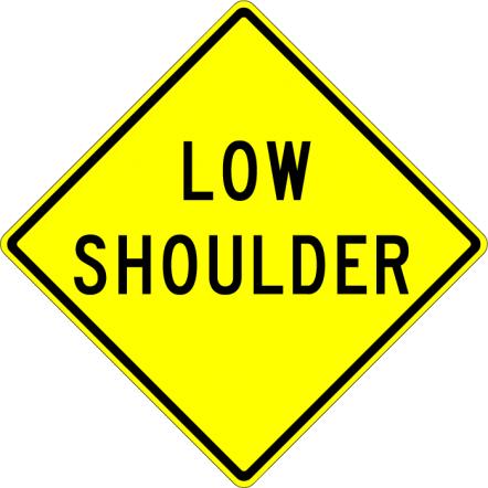 Low Shoulder Sign  - W8-9