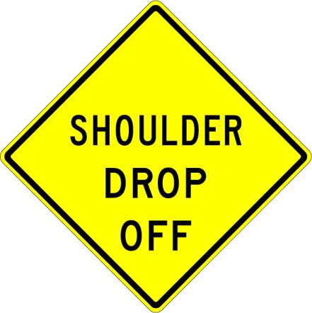 Shoulder Drop Off Sign - W8-9A