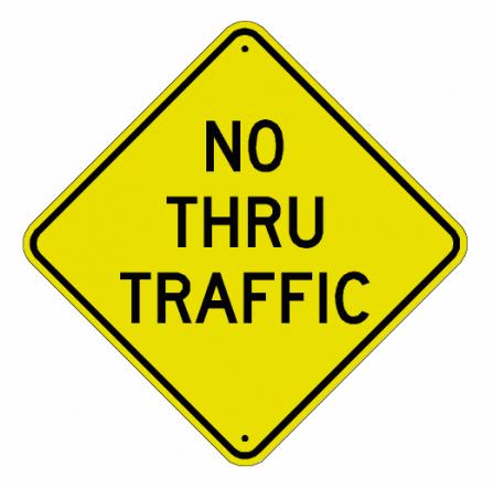 No Thru Traffic Sign  - W9-4A