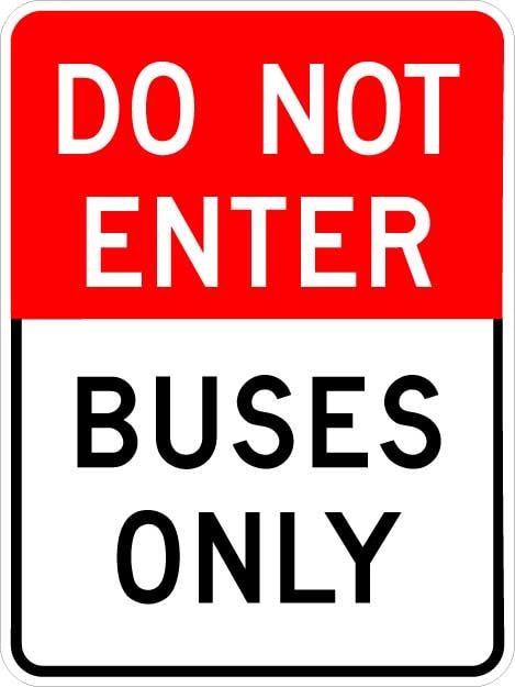 Do Not Enter Buses Only Sign AR-165