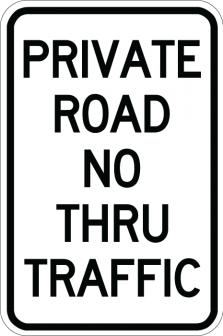 Private Road No Thru Traffic Sign AR-706 reflective aluminum