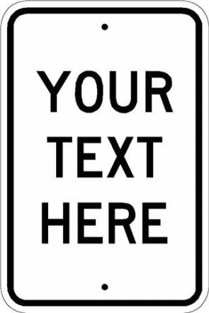 Custom Reflective Aluminum 12 x 18 Sign
