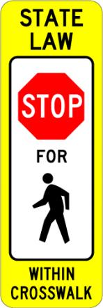 Pedestrian Crossing Stop Sign R1-6a