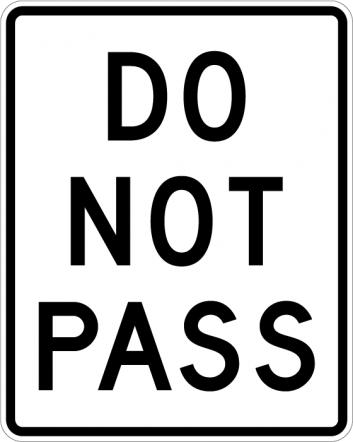 Do Not Pass Sign R4-1 regulatory traffic sign reflective aluminum