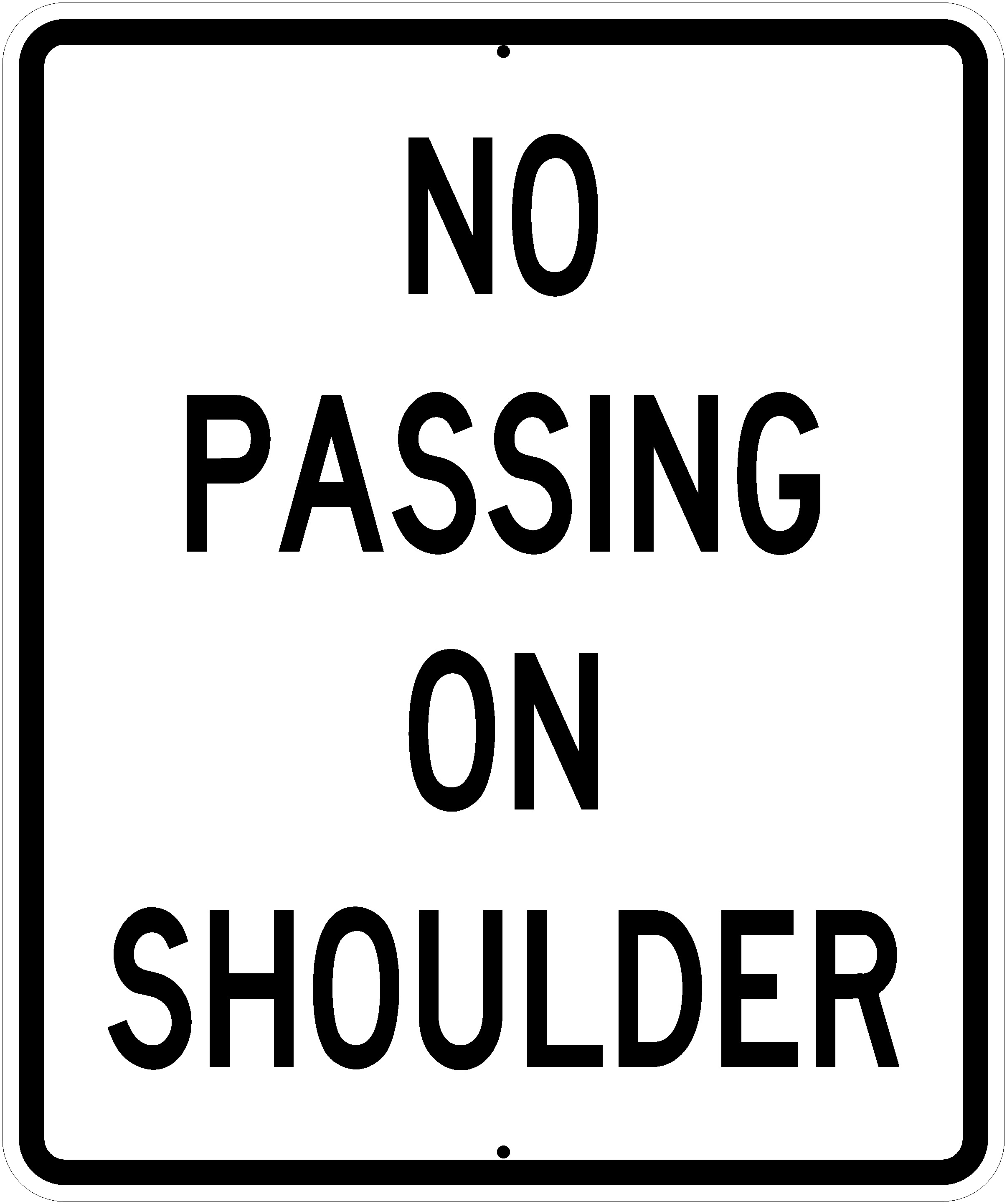 Do Not Pass on Shoulder Sign R4-18 reflective aluminum