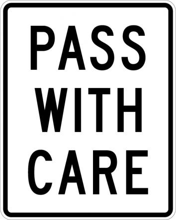 Pass With Care Sign R4-2 regulatory sign for roadway passing zones