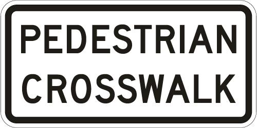 Pedestrian Crosswalk Sign R9-8