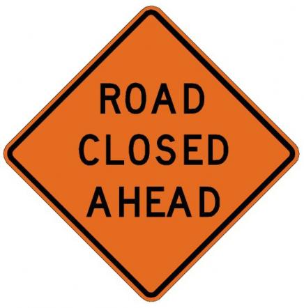 Road Closed Ahead Roll-Up Construction Sign W20-3-RU orange work zone warning sign