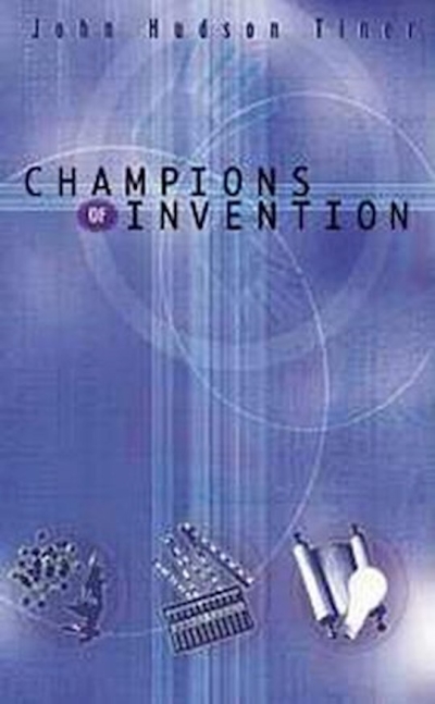 Master Books-Champions Of Invention by John Hudson Tiner | SHOPtheWORD