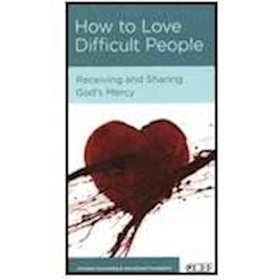 How To Love Difficult People by William Smith | SHOPtheWORD