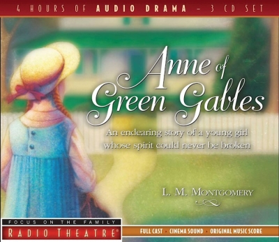 Audiobook-Audio CD-Anne Of Green Gables (Focus On The Family Radio Theatre) (3 CD) by L M Montgomery | SHOPtheWORD