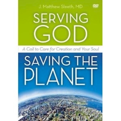 DVD-Serving God, Saving The Planet: A DVD Study | SHOPtheWORD