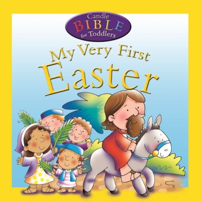 My Very First Easter (Candle Bible For Toddlers) by Juliet David | SHOPtheWORD