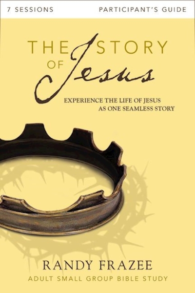 Story Of Jesus Participant's Guide W/DVD (Curriculum Kit) by Randy Frazee | SHOPtheWORD