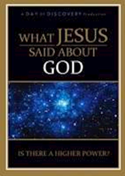 DVD-What Jesus Said About God | SHOPtheWORD