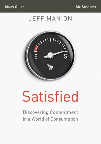 Satisfied Study Guide w/DVD (Curriculum Kit) by Jeff Manion | SHOPtheWORD