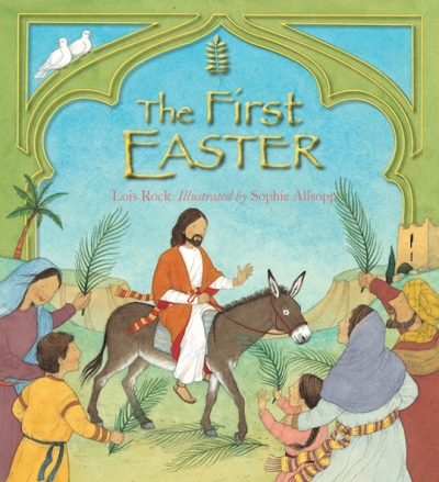 The First Easter by Lois Rock | SHOPtheWORD