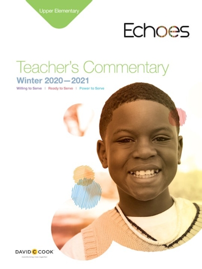 Echoes Winter 2022-2023: Upper Elementary Teacher's Commentary (#5050) by Echoes | SHOPtheWORD