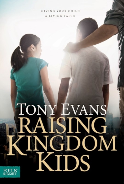 Raising Kingdom Kids-Hardcover by Tony Evans | SHOPtheWORD