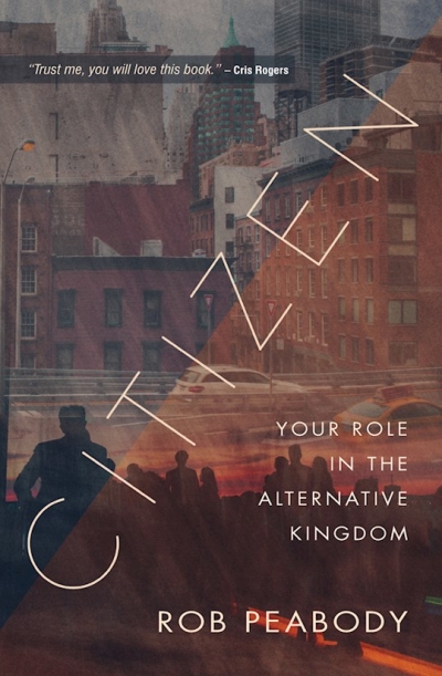 Citizen by Rob Peabody | SHOPtheWORD