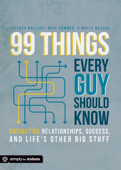 99 Things Every Guy Should Know by Jeffrey Wallace | SHOPtheWORD
