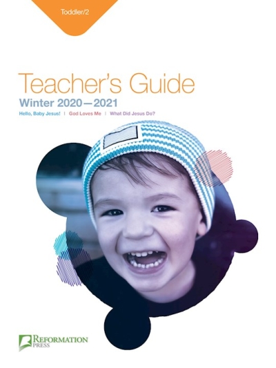 Reformation Press Winter 2022-2023: Toddlers & 2s Teacher's Guide (#1000-RP) by Press Reformation | SHOPtheWORD