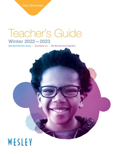 Wesley Winter 2022-2023: Early Elementary Teacher's Guide (#3020) by Wesley | SHOPtheWORD