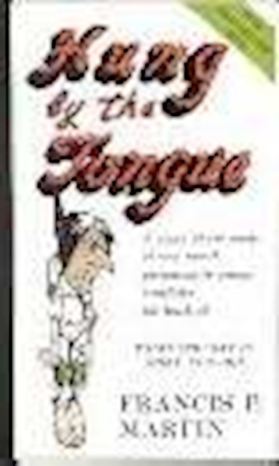 Hung By The Tongue by Francis Martin | SHOPtheWORD