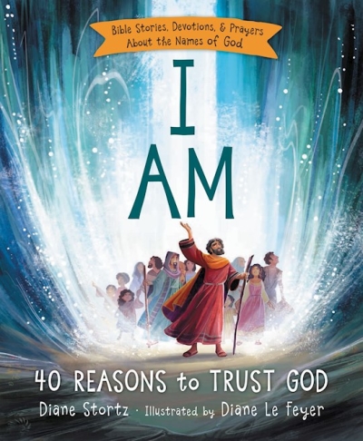 I Am-Hardcover by Diane Stortz | SHOPtheWORD