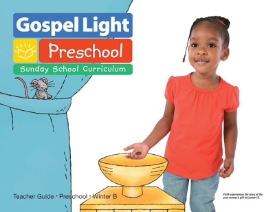 Gospel Light Winter 2022-2023: Preschool Teacher's Guide (Ages 2-3)-Year B (#2200) by Light Gospel | SHOPtheWORD