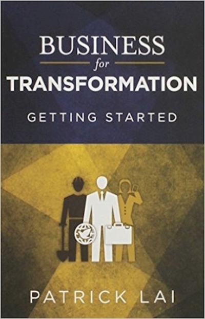 Business for Transformation by Patrick Lai | SHOPtheWORD