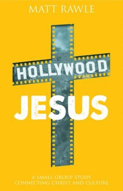 Hollywood Jesus by Matt Rawle | SHOPtheWORD