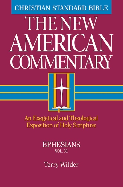 Ephesians (CSB New American Commentary) (Mar 2023) by Terry Wilder | SHOPtheWORD