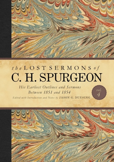 The Lost Sermons Of C. H. Spurgeon Volume IV-Standard Edition by Jason G. Duesing | SHOPtheWORD