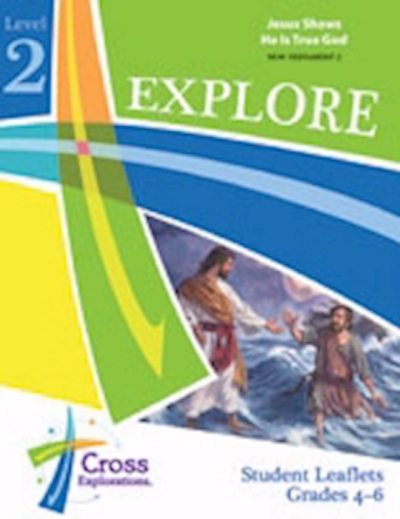Cross Explorations Sunday School: Explore Level 2 (Grades 4-6) Student Leaflet (NT2) (#480623) by Concordia | SHOPtheWORD
