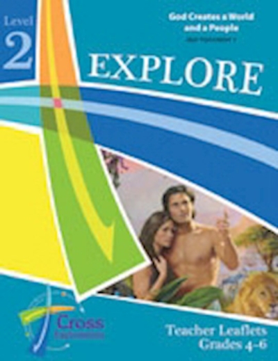 Cross Explorations Sunday School: Explore Level 2 (Grades 4-6) Teacher Leaflet (OT1) (#480122) by Concordia | SHOPtheWORD