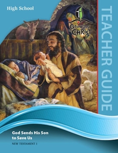 Growing In Christ Sunday School: High School-Teacher Guide (NT1) (#460540) by Concordia | SHOPtheWORD