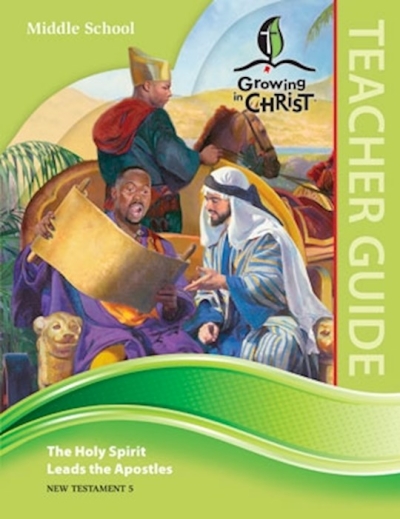 Growing In Christ Sunday School: Middle School-Teacher Guide (NT5) (#460930) by Concordia | SHOPtheWORD