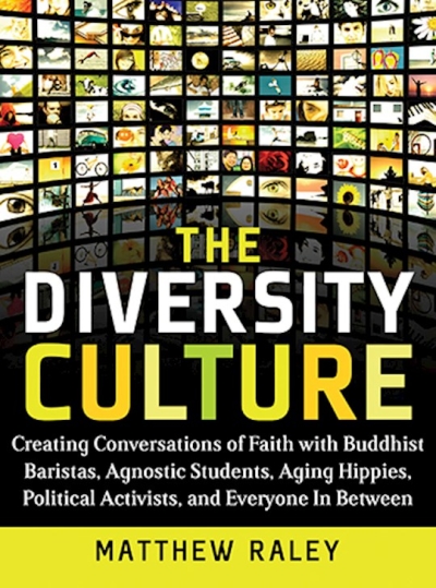 The Diversity Culture by Matthew Raley | SHOPtheWORD